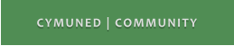 CYMUNED | COMMUNITY